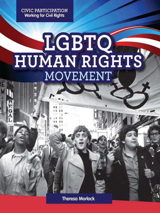 Title details for LGBTQ Human Rights Movement by Theresa Morlock - Available